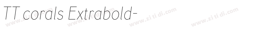 TT corals Extrabold字体转换 TT corals Extrabold字体转换
